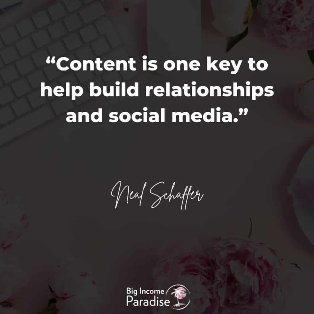 "Content is one key to help build relationships and social media." - Neal Schaffer