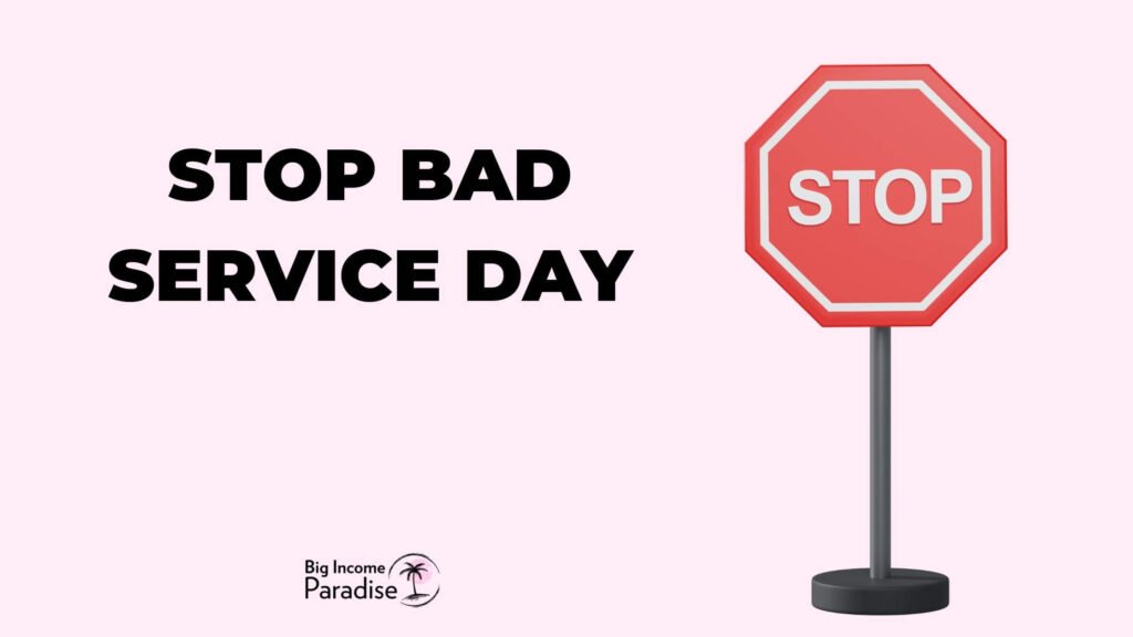 Stop Bad Service Day