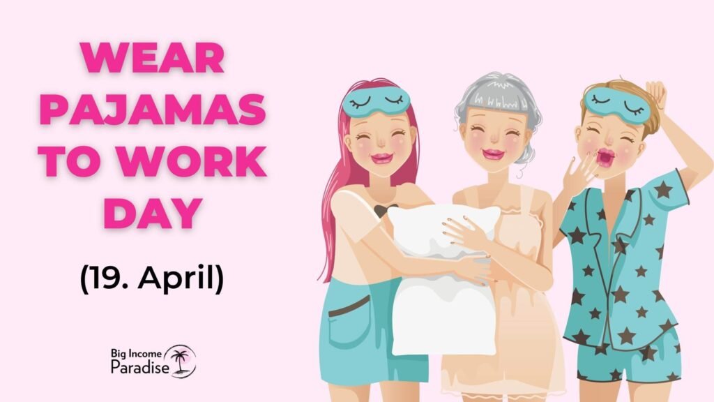 Wear Pajamas to Work Day - idea for social media posts