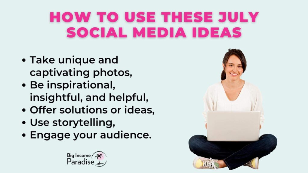 How to Use These July Social Media Ideas