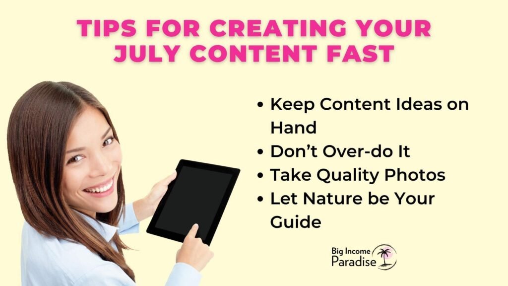 Tips for Creating Your July Content Fast