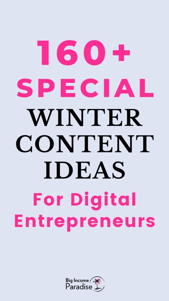 160+ Special Winter Content Ideas For Digital Entrepreneurs