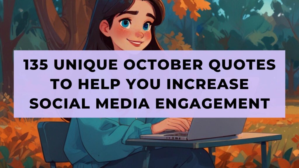 135 Unique October Quotes To Help You Increase Social Media Engagement