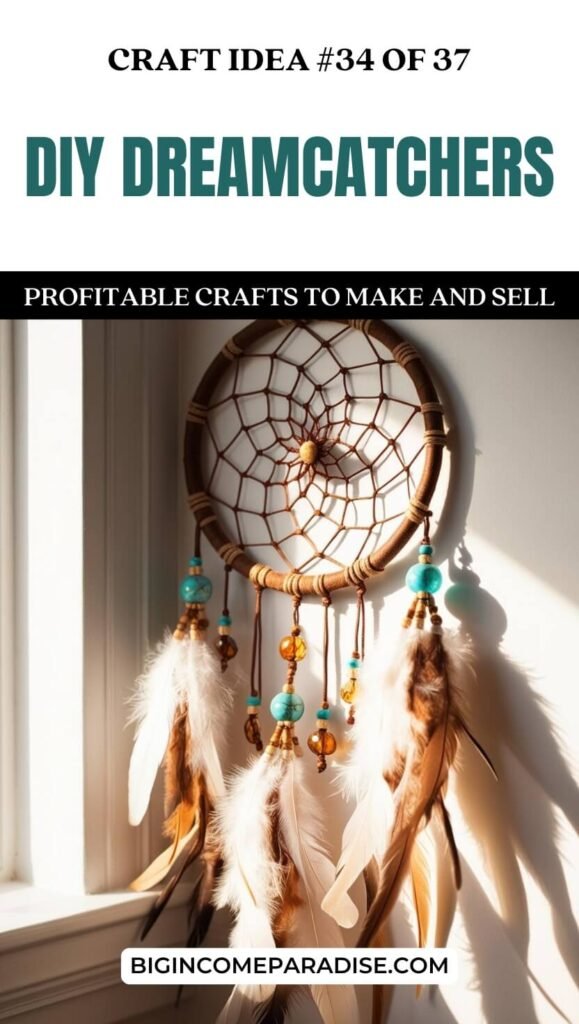 DIY Dreamcatchers - Profitable Crafts to Make and Sell