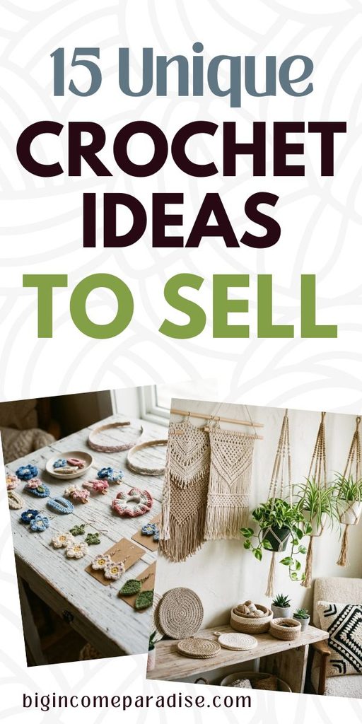 15 Crochet Ideas to Sell If You Want Extra Cash