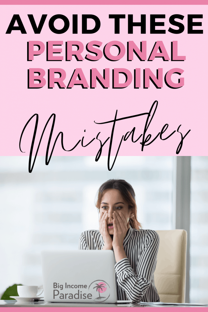 17 Big Personal Branding Mistakes Most Entrepreneurs Do In Business