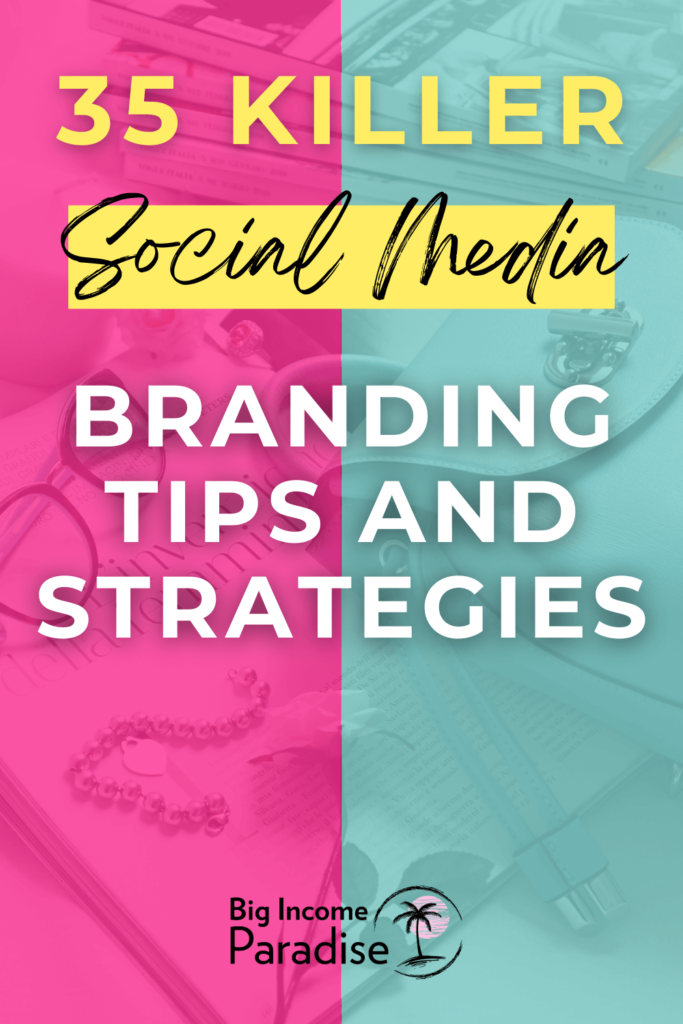 35 Killer Social Media Branding Tips And Strategies - Personal Branding Tips Social Media