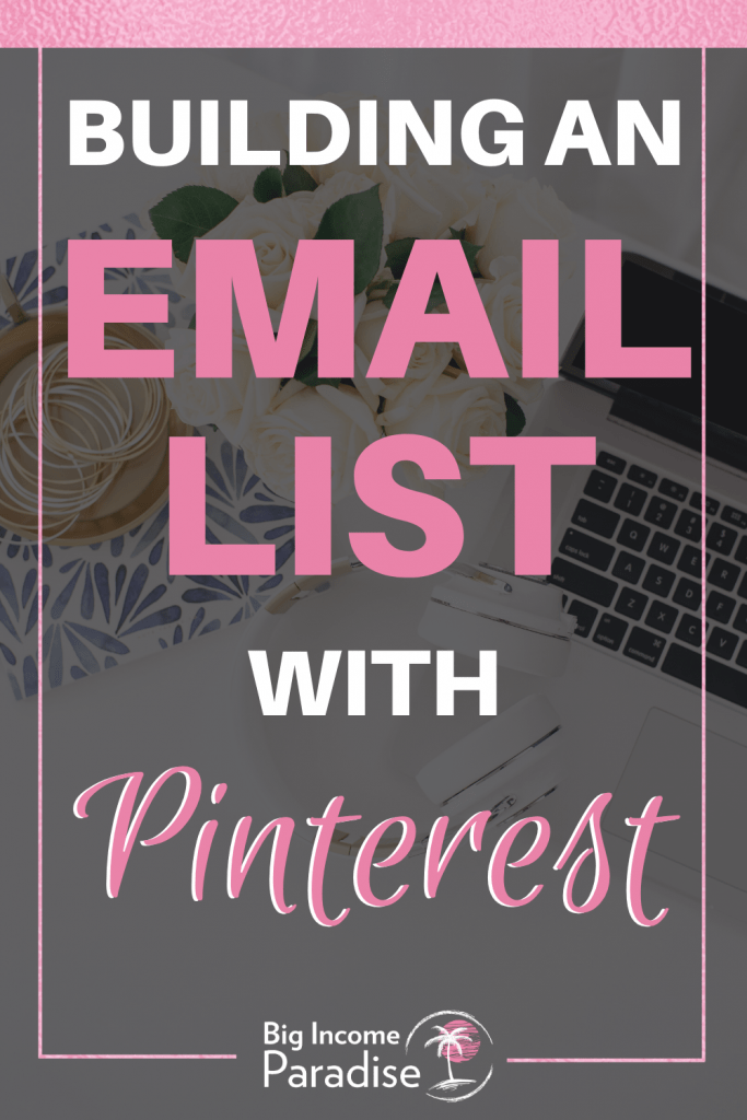 Building an Email List With Pinterest