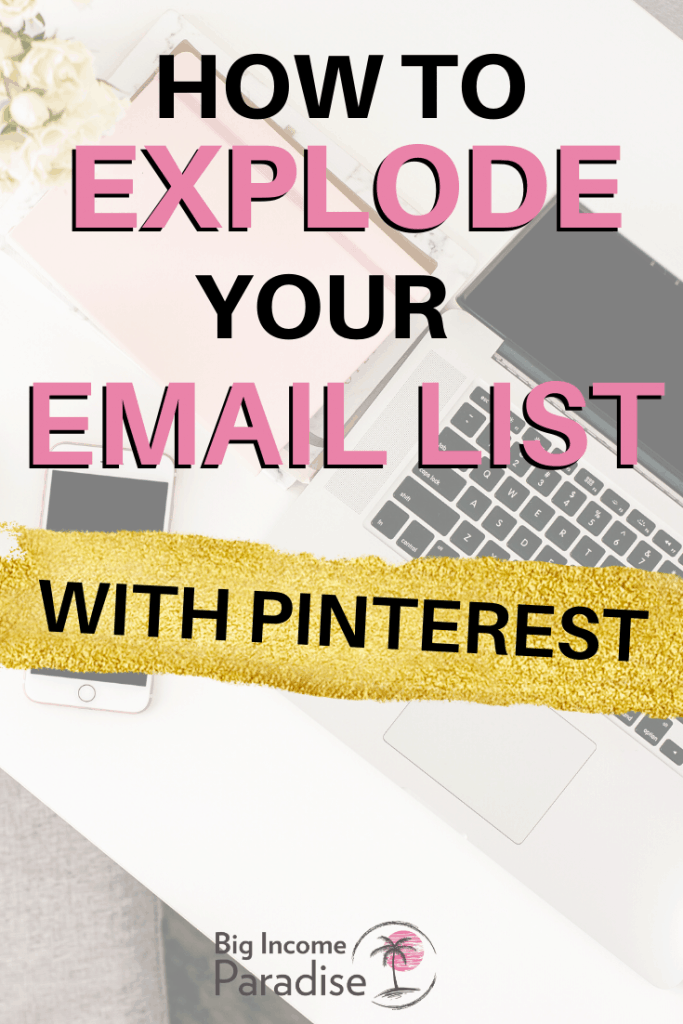 How To Grow Your Email List With Pinterest Fast