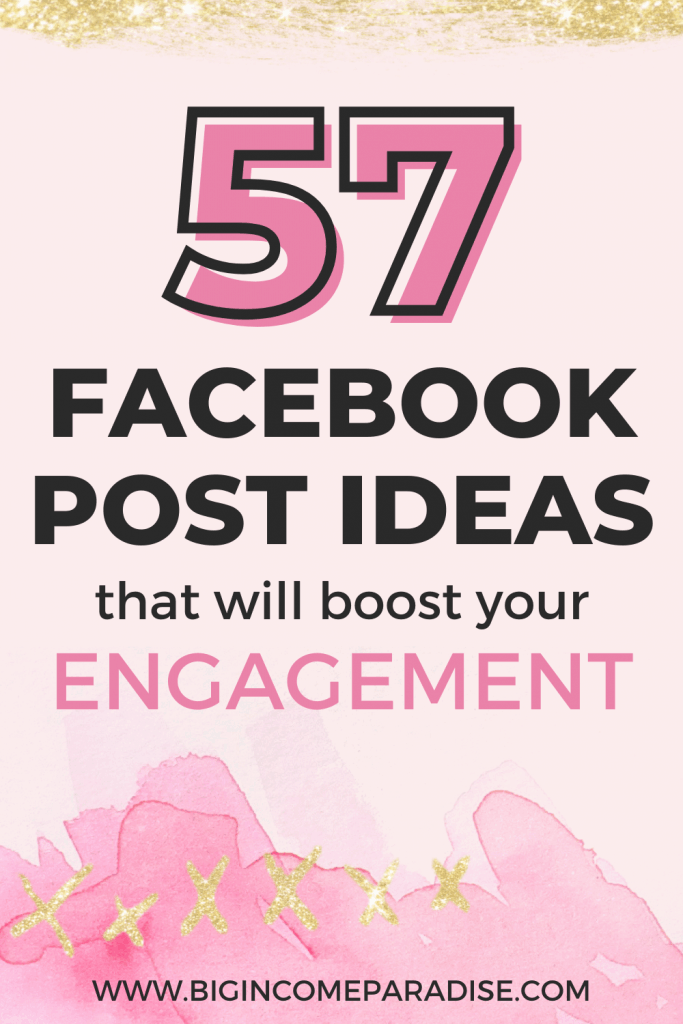 57 Facebook Post Ideas To Help You Increase Engagement Big