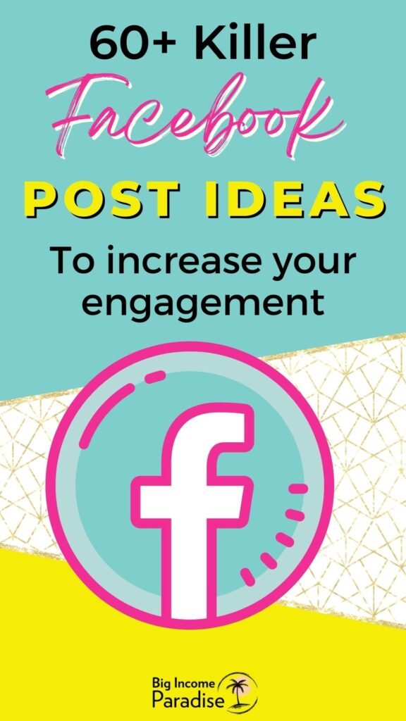 60+ Killer Facebook Post Ideas To Help You Increase Engagement