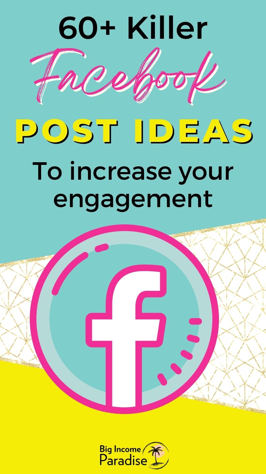 60 Killer Facebook Post Ideas To Help You Increase Engagement 9569