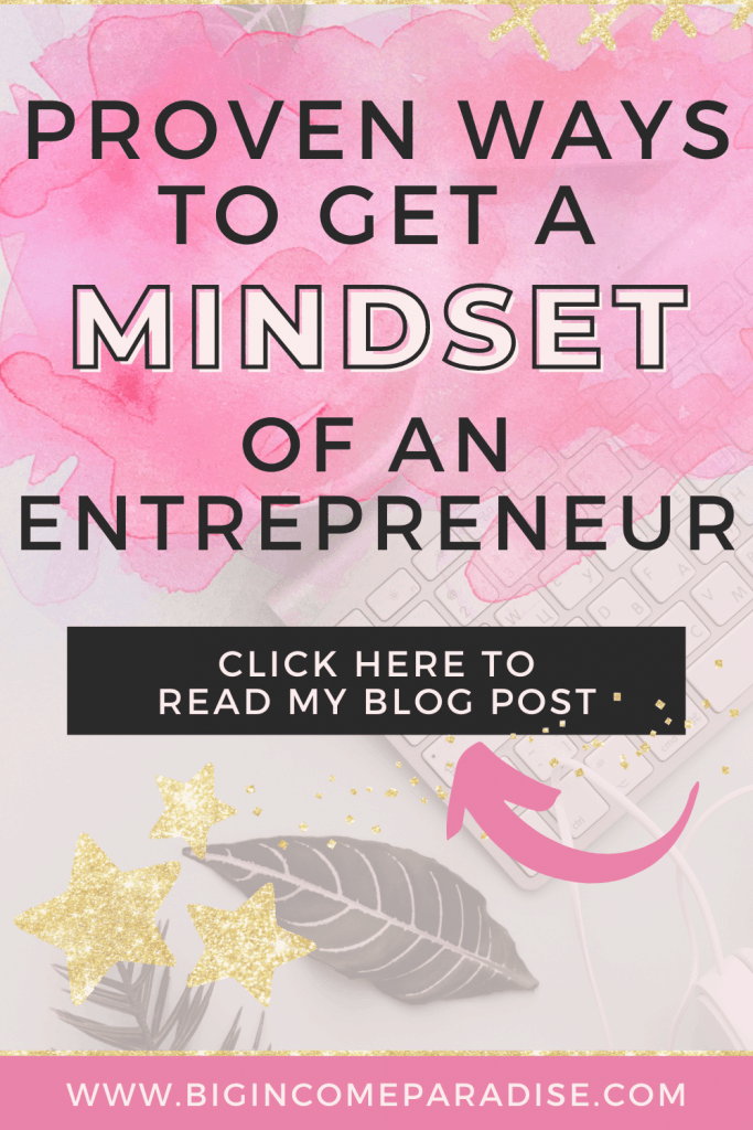 Proven Ways To Get a Mindset Of An Entrepreneur