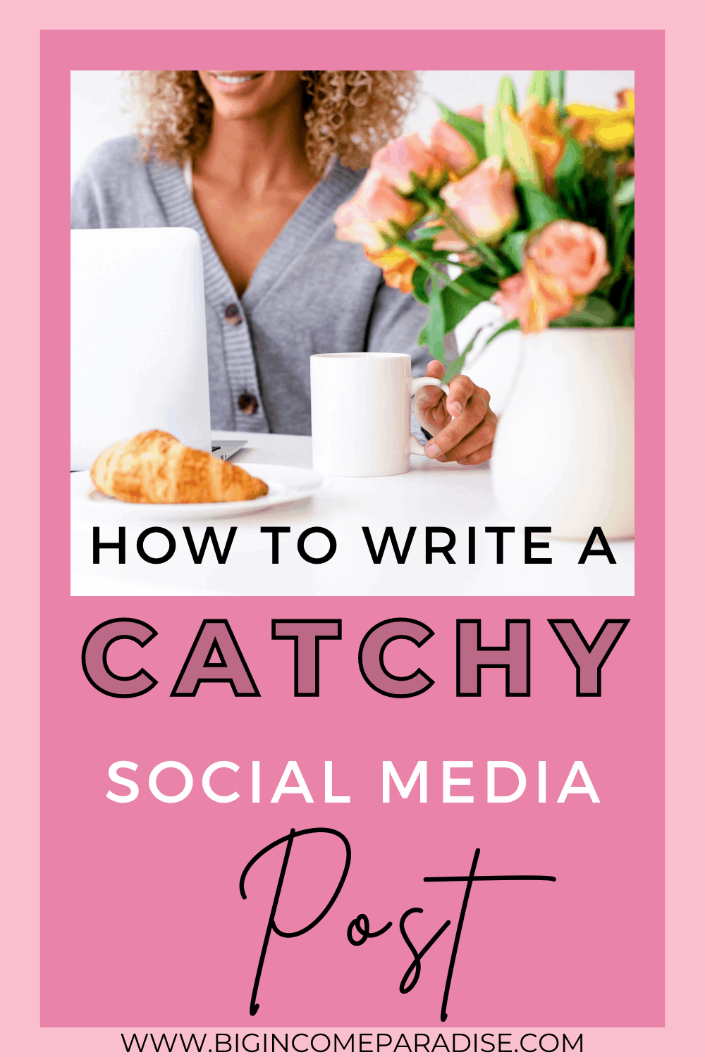 How To Write A Catchy Social Media Post? (Get The Answer)