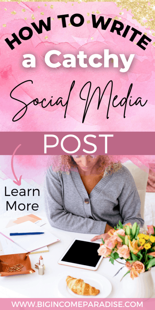How To Write a Catchy Social Media Post? (Learn More)