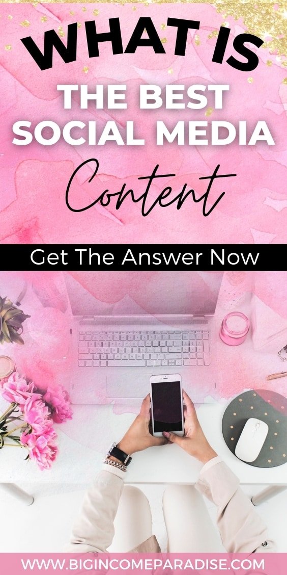 What Is The Best Content For Social Media? (Get The Answer)