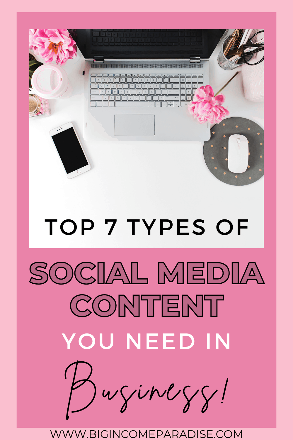 Top 7 Types Of Social Media Content You Need In Business (Learn More)