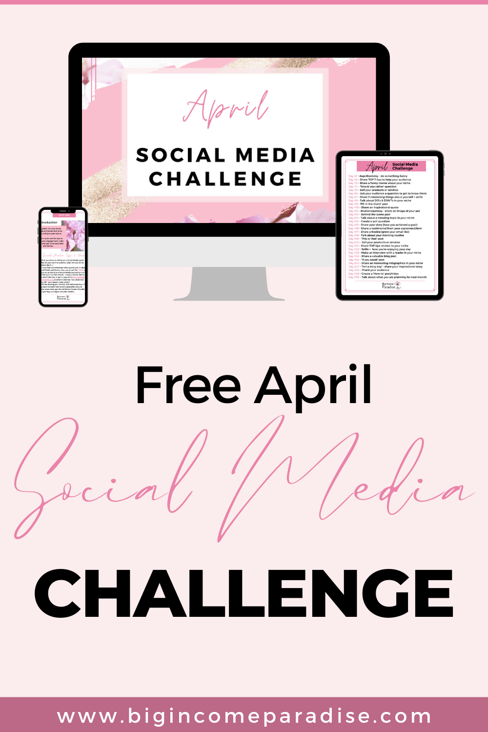 April Social Media Challenge Big Income Paradise