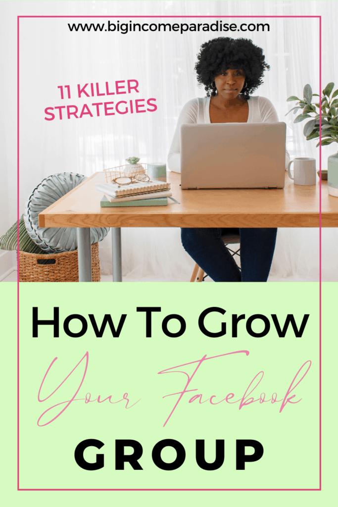 How To Grow Your Facebook Group Fast (11 Killer Strategies)