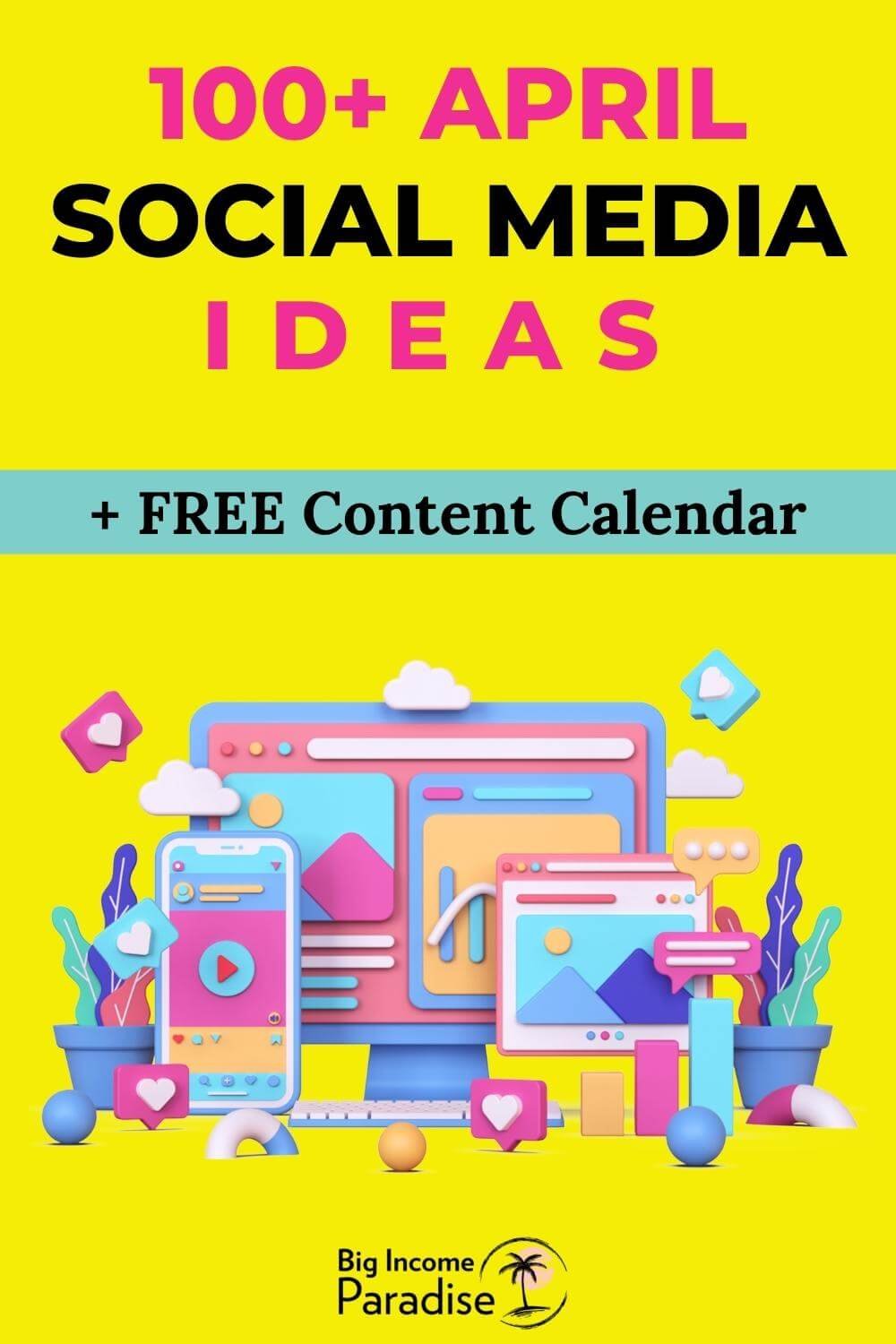 100+ Killer April Social Media Ideas + Free Content Calendar