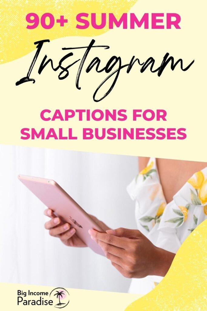 90+ Summer Instagram Captions for Small Business Owners. Instagram Caption Ideas.