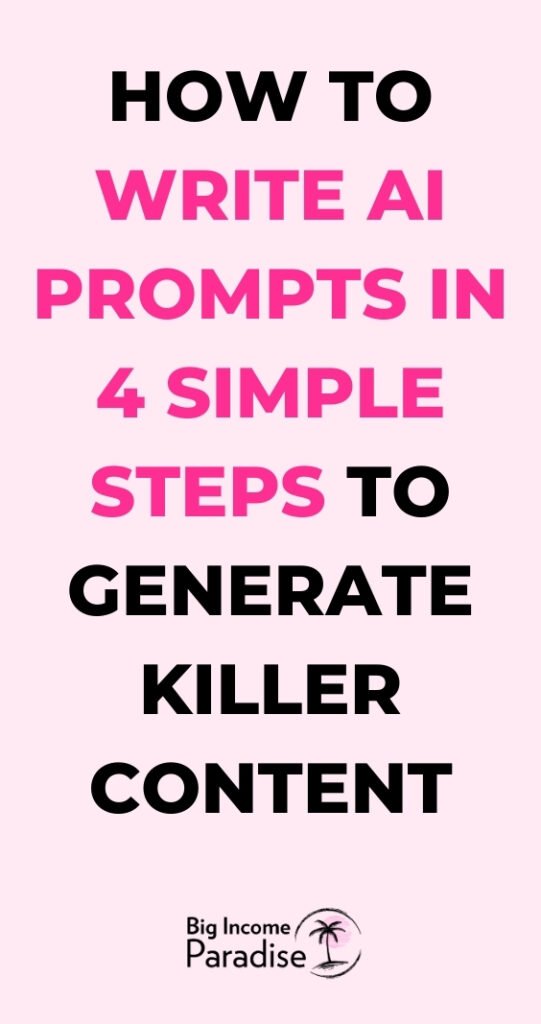 How to Write AI Prompts in 4 Simple Steps To Generate Killer Content