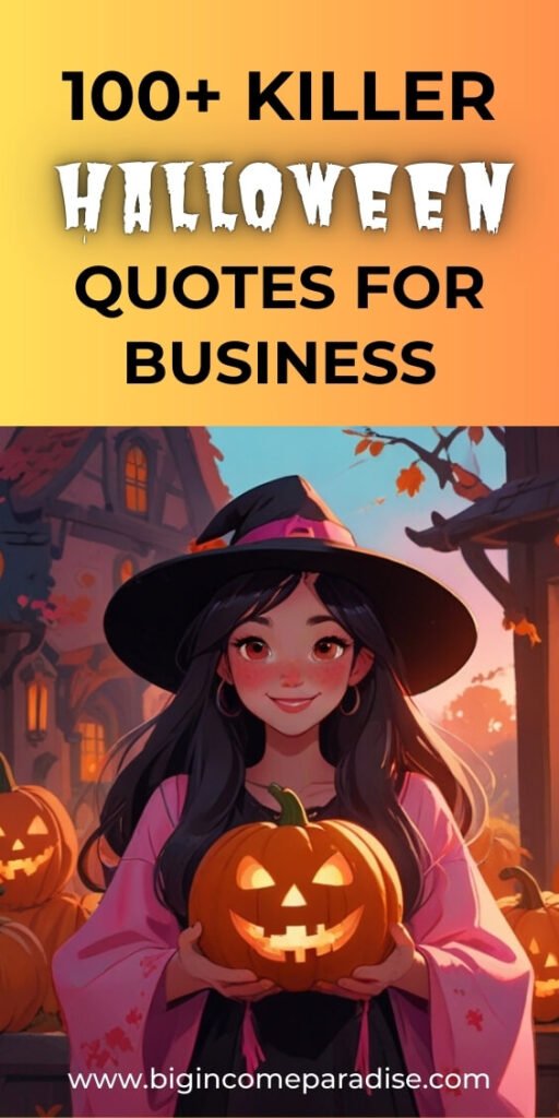 100+ Killer Halloween Quotes for Business Growth. Business quotes for Halloween.