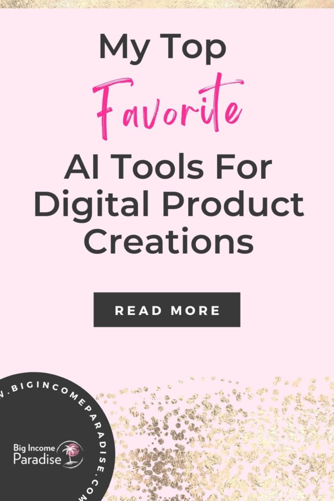 Top AI Tools for Digital Product Creation. Create Digital Products Fast And Increase Your Income