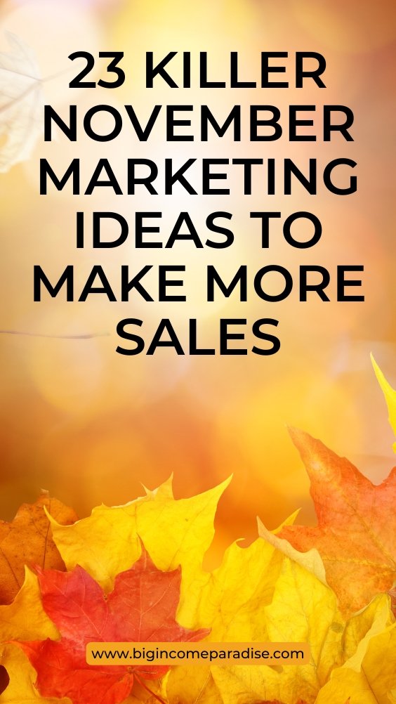 23 Killer November Marketing Ideas To Make More Sales