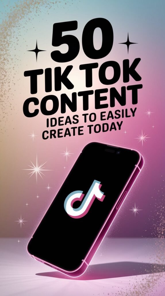 Tik Tok Content Ideas You Can Easily Create Today