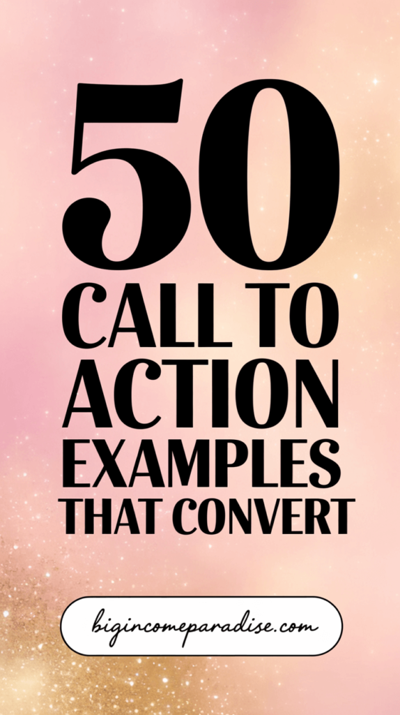 50 Call to Action Examples That Will Boost Conversions