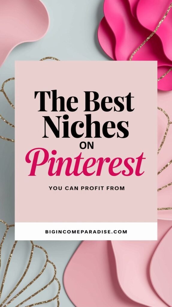 Popular Niches on Pinterest That Are Growing Fast