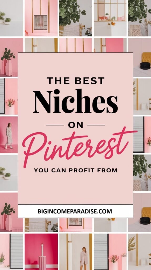 Popular Niches on Pinterest You Need to Know About