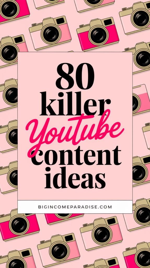 A vertical graphic with a light pink background featuring a repeating pattern of pink and gold cameras. In the center, a pink rectangular frame displays the text '80 Killer YouTube Content Ideas' in black and pink fonts, with the website 'bigincomeparadise.com' at the bottom in a white box.